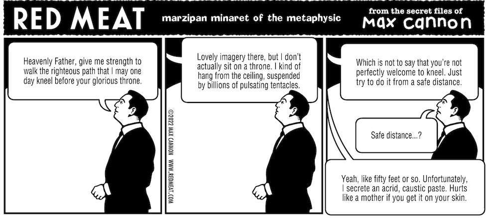 Red Meat: marzipan minaret of the metaphysic