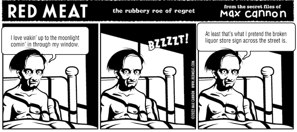Red Meat: the rubbery roe of regret