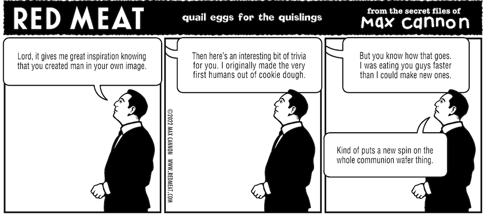 Red Meat: quail eggs for the quislings