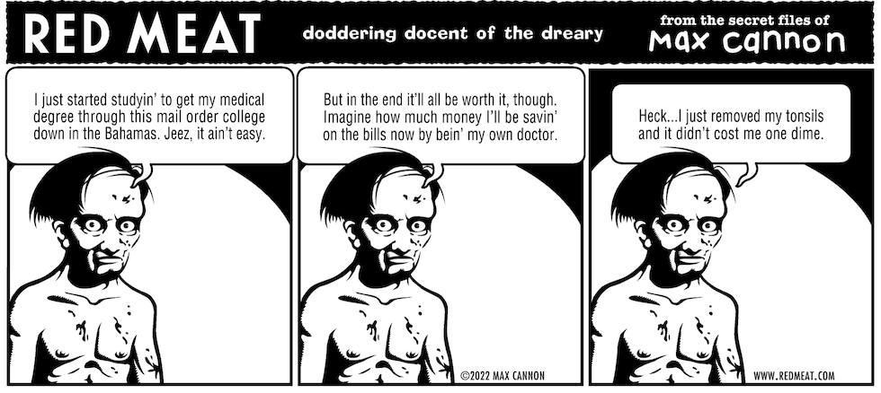 Red Meat: doddering docent of the dreary