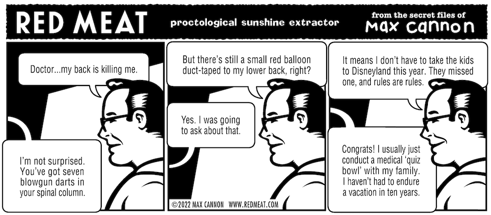 Red Meat: proctological sunshine extractor