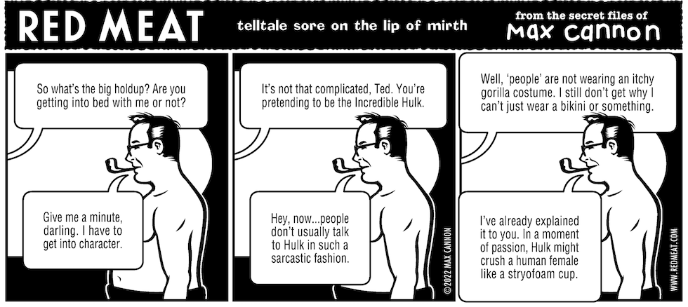 Red Meat: telltale sore on the lip of mirth