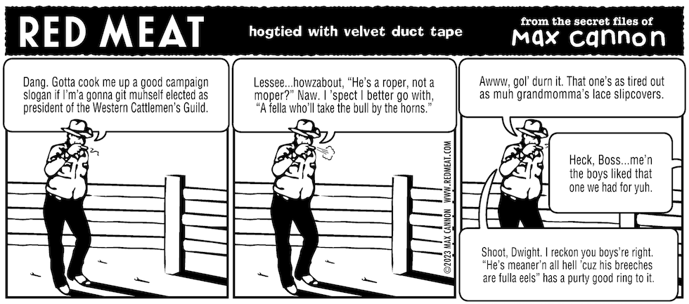 Red Meat: hogtied with velvet duct tape