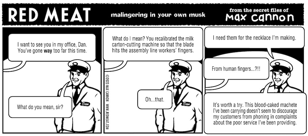 Red Meat: malingering in your own musk